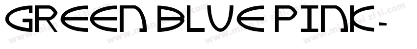 Green blue pink字体转换